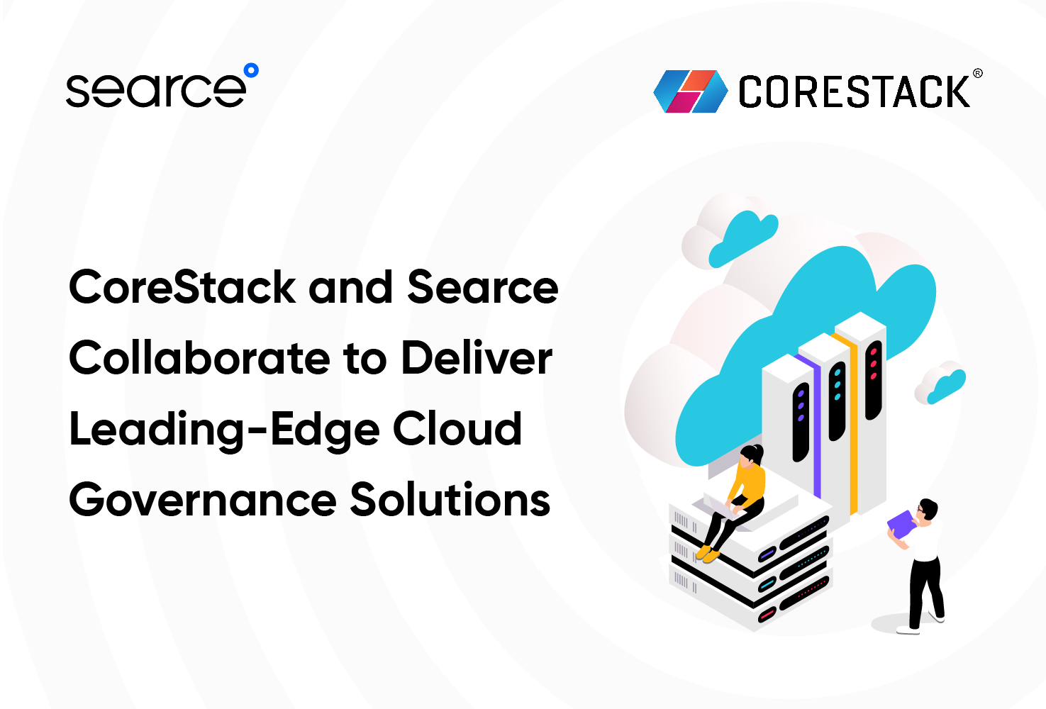 CoreStack and Searce Collaborate to Deliver Leading-Edge Cloud Governance Solutions