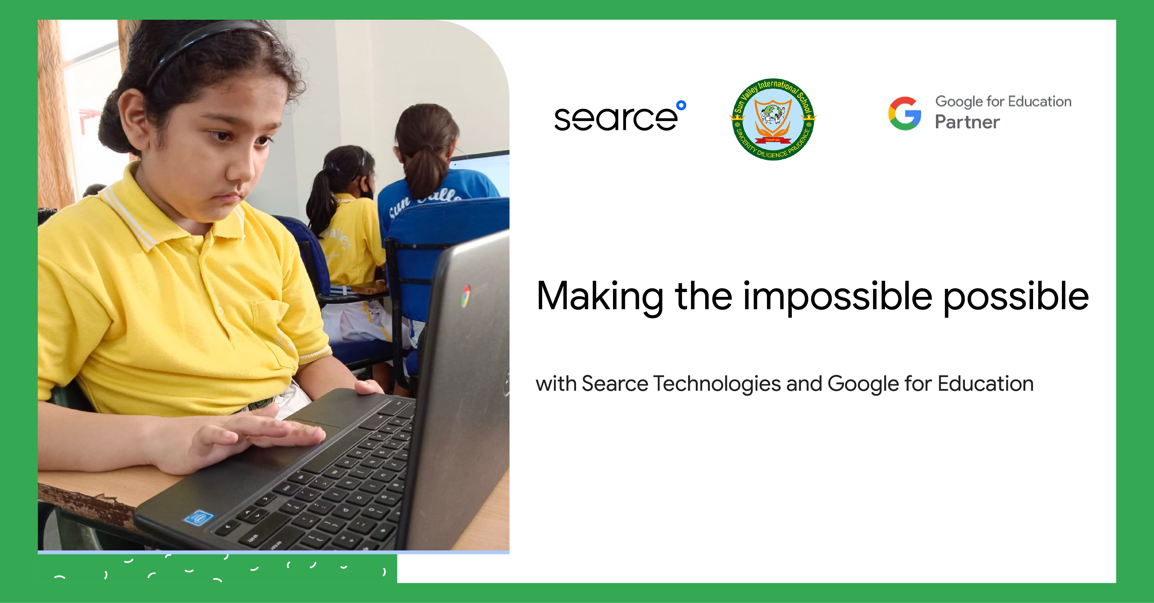 How Searce Helped Sun Valley International School Leverage Google for Education to Adopt a Collaborative Education System